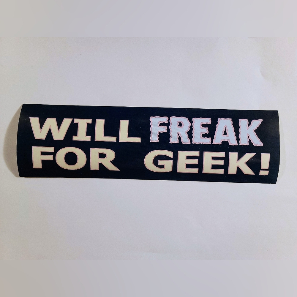 👽 3 For $8 Will Freak For Geek Sticker